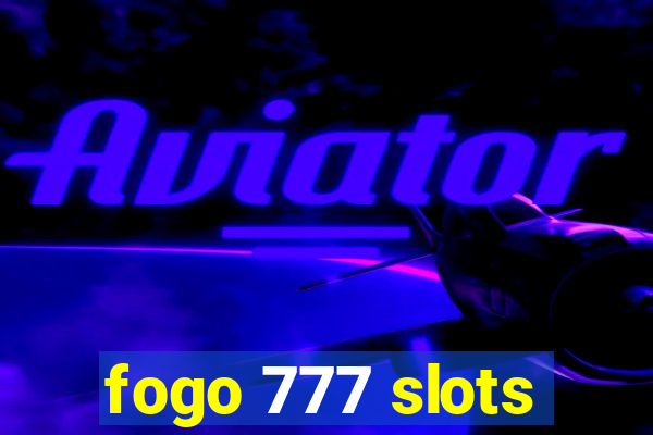 fogo 777 slots